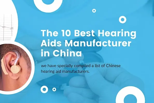 Top ten hearing aid manufacturers in China