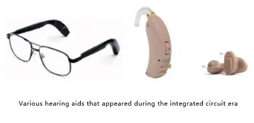 Various hearing aids that appeared during the integrated circuit era